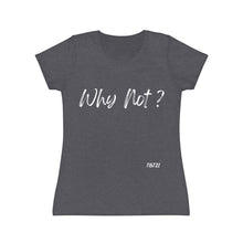 Carica l&#39;immagine nel visualizzatore di Gallery, T-Shirt Donna Why Not? Thisandthat21.com Style
