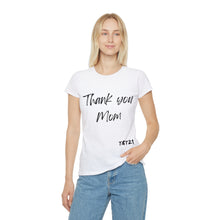 Carica l&#39;immagine nel visualizzatore di Gallery, T-Shirt Donna Thisandthat21 Style Thank You Mom
