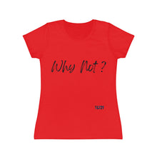 Carica l&#39;immagine nel visualizzatore di Gallery, T-Shirt Donna Why not? Thisandthat21.com Style
