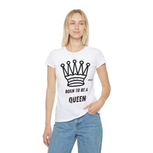 Carica l&#39;immagine nel visualizzatore di Gallery, T-Shirt Donna Born to be a Queen Thisandthat21.com Style
