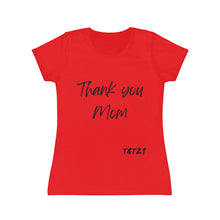 Carica l&#39;immagine nel visualizzatore di Gallery, T-Shirt Donna Thisandthat21 Style Thank You Mom
