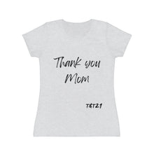 Carica l&#39;immagine nel visualizzatore di Gallery, T-Shirt Donna Thisandthat21 Style Thank You Mom
