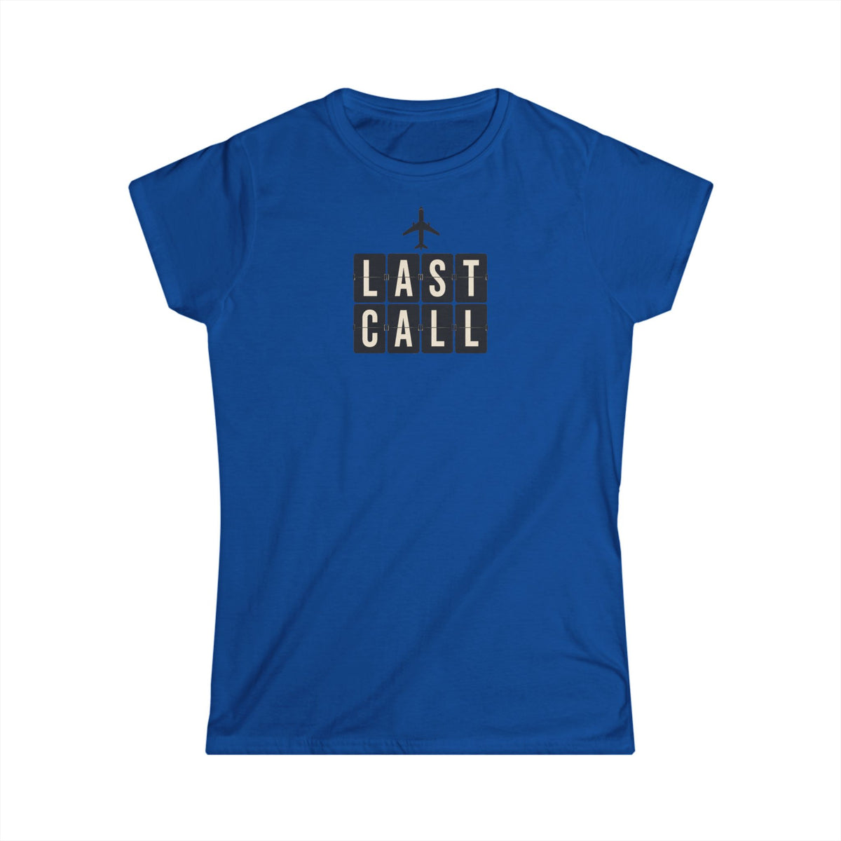 Last Call Women's T‑Shirt — Vintage Airport Departure Graphic Tee