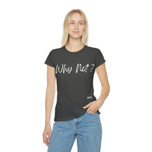 Carica l&#39;immagine nel visualizzatore di Gallery, T-Shirt Donna Why Not? Thisandthat21.com Style
