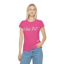 Carica l&#39;immagine nel visualizzatore di Gallery, T-Shirt Donna Why Not? Thisandthat21.com Style
