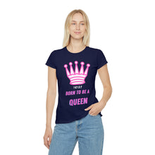 Carica l&#39;immagine nel visualizzatore di Gallery, T-Shirt Donna Born to be a Queen Thisandthat21.com Style
