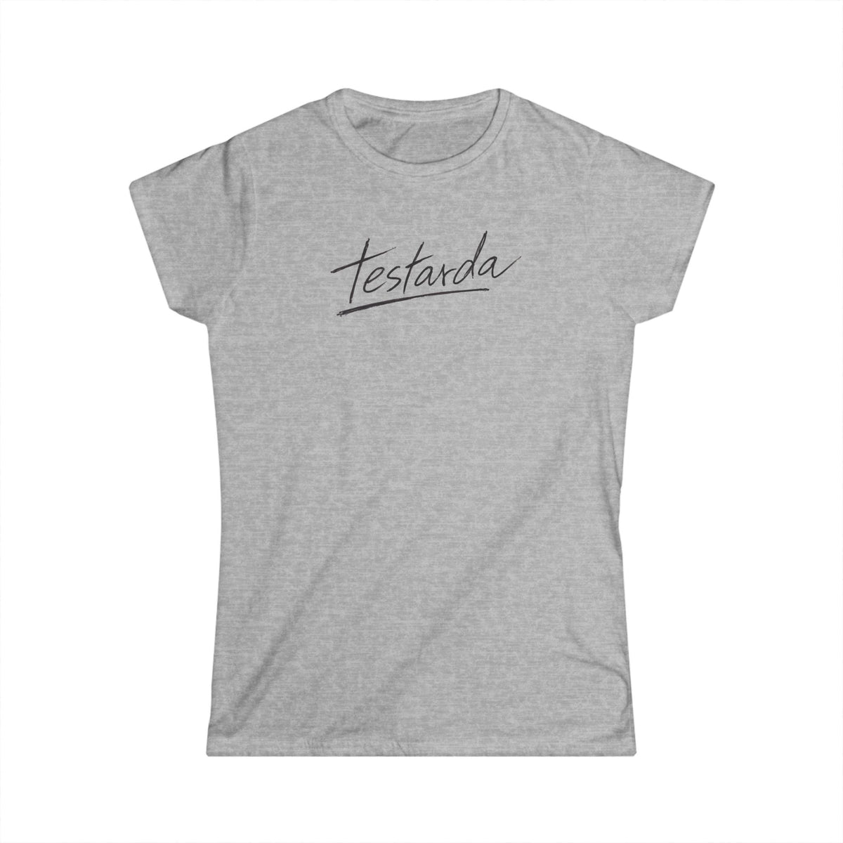 Testarda Script Women's T-Shirt — Italian 'Testarda' Graphic Tee