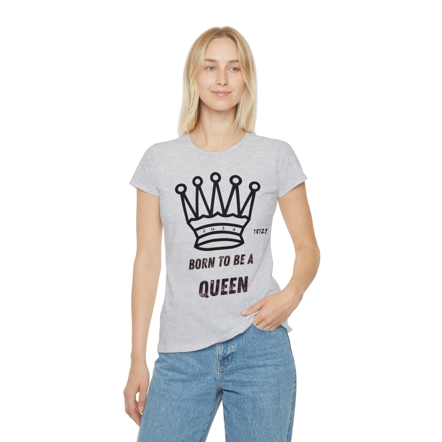 T-Shirt Donna Born to be a Queen Thisandthat21.com Style