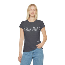 Carica l&#39;immagine nel visualizzatore di Gallery, T-Shirt Donna Why Not? Thisandthat21.com Style
