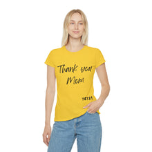 Carica l&#39;immagine nel visualizzatore di Gallery, T-Shirt Donna Thisandthat21 Style Thank You Mom
