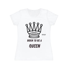 Carica l&#39;immagine nel visualizzatore di Gallery, T-Shirt Donna Born to be a Queen Thisandthat21.com Style
