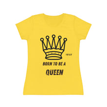 Carica l&#39;immagine nel visualizzatore di Gallery, T-Shirt Donna Born to be a Queen Thisandthat21.com Style
